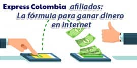 Gana dinero con Express Colombia